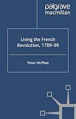 Télécharger le livre :  Living the French Revolution, 1789-1799