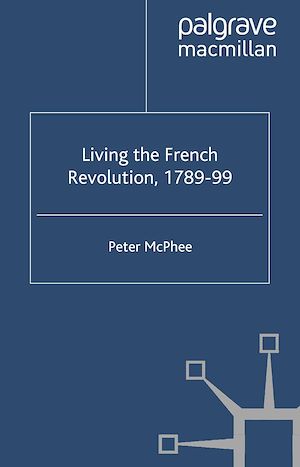 Téléchargez le livre :  Living the French Revolution, 1789-1799