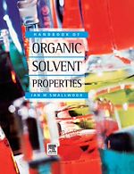 Télécharger le livre :  Handbook of Organic Solvent Properties