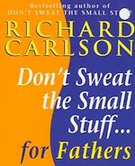 Télécharger le livre :  Don't Sweat the Small Stuff for Fathers