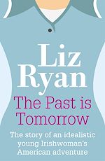 Télécharger le livre :  The Past is Tomorrow