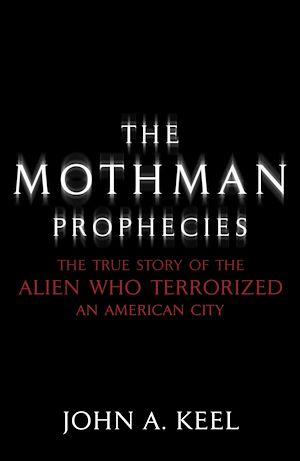 Téléchargez le livre :  The Mothman Prophecies