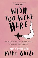 Télécharger le livre :  Wish You Were Here