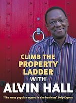 Download this eBook Climb the Property Ladder with Alvin Hall