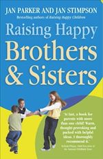 Télécharger le livre :  Raising Happy Brothers and Sisters