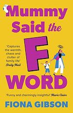 Download this eBook Mummy Said the F-Word