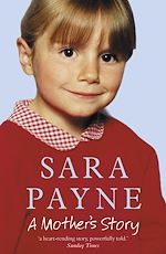 Télécharger le livre :  Sara Payne: A Mother's Story