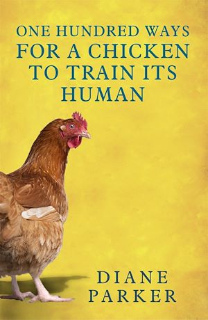 Download the eBook: 100 Ways for a Chicken to Train its Human