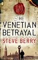 Télécharger le livre :  The Venetian Betrayal