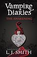 Télécharger le livre :  The Vampire Diaries: The Awakening