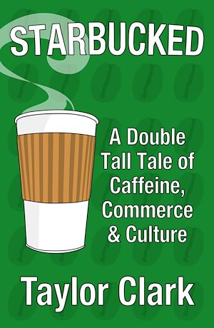 Téléchargez le livre :  Starbucked