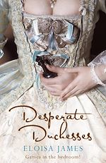 Télécharger le livre :  Desperate Duchesses