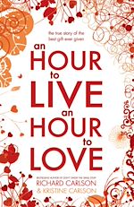 Télécharger le livre :  An Hour to Live, an Hour to Love