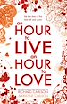 Télécharger le livre :  An Hour to Live, an Hour to Love