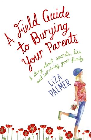 Téléchargez le livre :  A Field Guide to Burying Your Parents