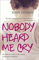 Télécharger le livre :  Nobody Heard Me Cry