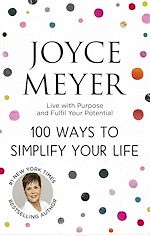 Télécharger le livre :  100 Ways to Simplify Your Life