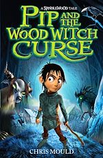 Télécharger le livre :  Pip and the Wood Witch Curse