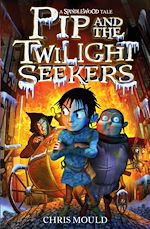 Télécharger le livre :  Pip and the Twilight Seekers