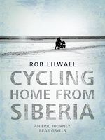 Télécharger le livre :  Cycling Home From Siberia