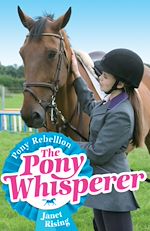 Télécharger le livre :  Pony Whisperer: 5: Pony Rebellion