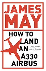 Download this eBook How to Land an A330 Airbus