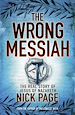 Télécharger le livre :  The Wrong Messiah