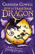 Télécharger le livre :  How To Train Your Dragon: A Hero's Guide to Deadly Dragons