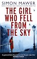 Télécharger le livre :  The Girl Who Fell From The Sky