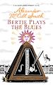 Télécharger le livre :  Bertie Plays The Blues