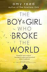 Télécharger le livre :  The Boy and Girl Who Broke The World
