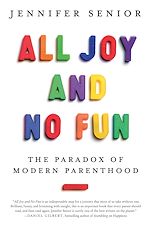 Download this eBook All Joy and No Fun