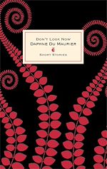 Download this eBook Don't Look Now And Other Stories