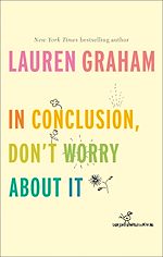 Download this eBook In Conclusion, Don't Worry About It