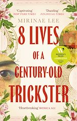 Télécharger le livre :  8 Lives of a Century-Old Trickster
