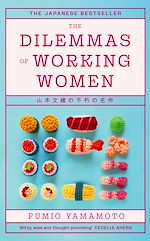 Télécharger le livre :  The Dilemmas of Working Women