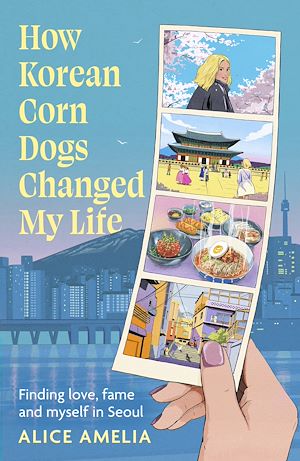 Téléchargez le livre :  How Korean Corn Dogs Changed My Life