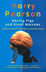 Download this eBook Racing Pigs And Giant Marrows