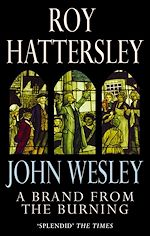 Télécharger le livre :  John Wesley: A Brand From The Burning