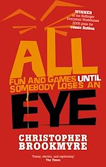 Download this eBook All Fun and Games Until Somebody Loses an Eye