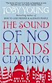 Télécharger le livre :  The Sound of No Hands Clapping