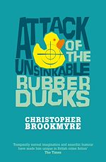 Download this eBook Attack of the Unsinkable Rubber Ducks