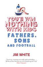 Télécharger le livre :  You'll Win Nothing With Kids