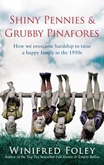 Download this eBook Shiny Pennies and Grubby Pinafores
