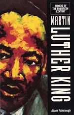 Télécharger le livre :  The Makers Of the 20th Century: Martin Luther King