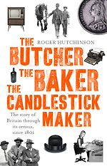 Télécharger le livre :  The Butcher, the Baker, the Candlestick-Maker