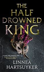 Télécharger le livre :  The Half-Drowned King