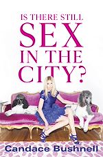 Télécharger le livre :  Is There Still Sex in the City?
