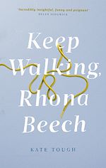 Télécharger le livre :  Keep Walking Rhona Beech