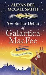 Télécharger le livre :  The Stellar Debut of Galactica MacFee